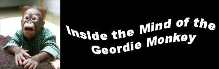 Inside the mind of the Geordie Monkey!